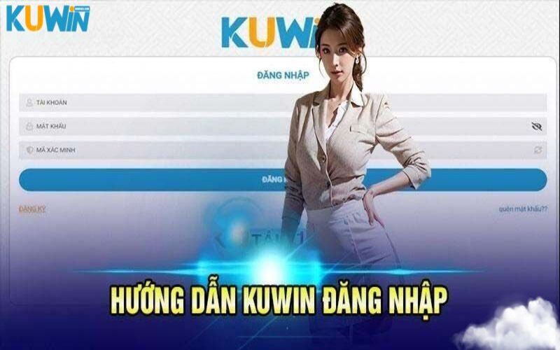 Cách đăng nhập Kuwin chi tiết nhất