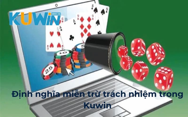 Định nghĩa miễn trừ trách nhiệm của Kuwin